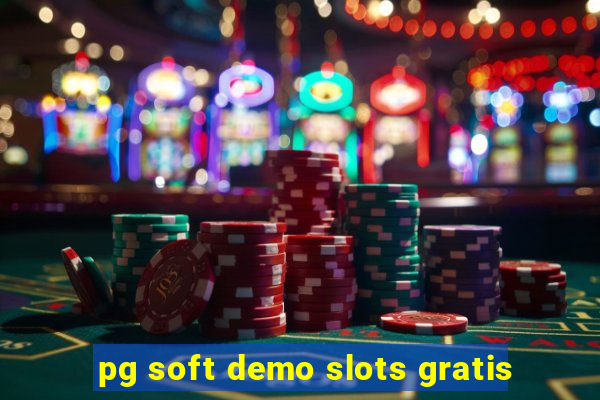 pg soft demo slots gratis